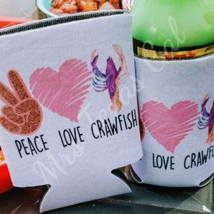 Peace Love Crawfish Can Coolie/Koozie